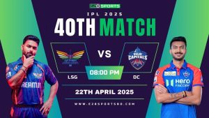 LSG vs DC ম্যাচ প্রেডিকশন ৪০তম T20 ম্যাচ, আইপিএল ২০২৫