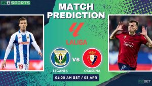 Leganés vs Osasuna – La Liga Round 30, Match Prediction