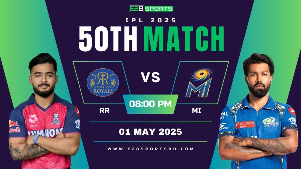 RR vs MI ম্যাচ প্রেডিকশন ৫০তম T20 ম্যাচ, আইপিএল ২০২৫