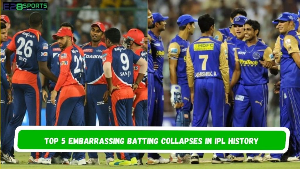 Embarrassing Batting Collapses in IPL