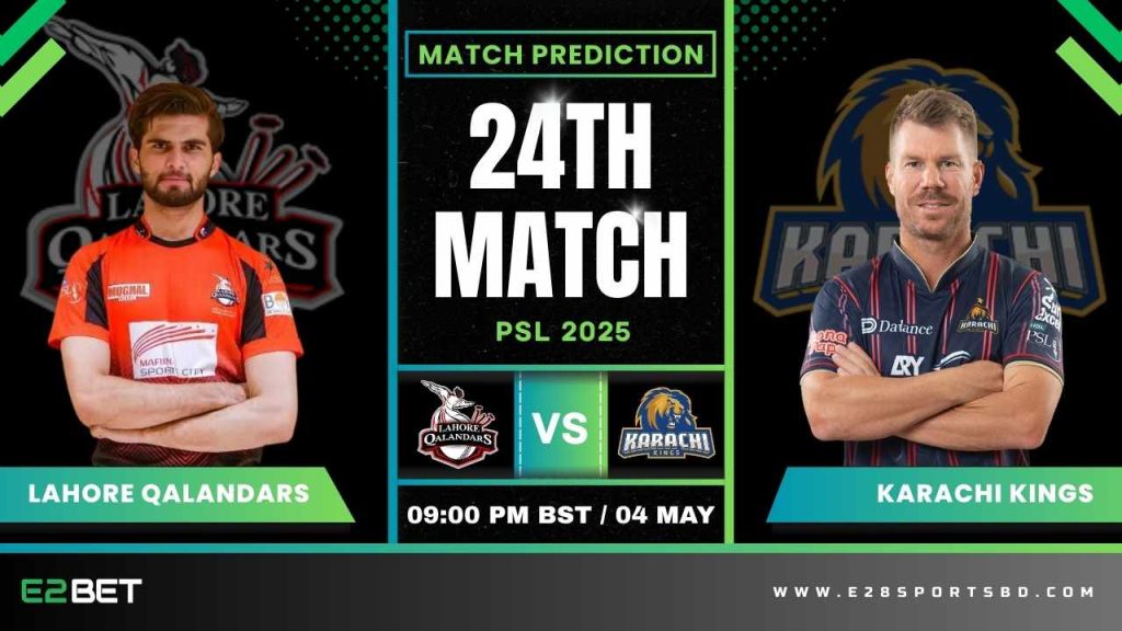 LQ vs KK ম্যাচ প্রেডিকশন ২৪তম T20 ম্যাচ, পিএসএল ২০২৫