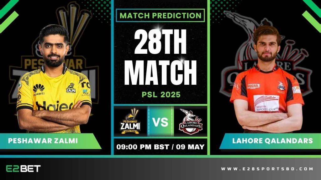PZ vs LQ ম্যাচ প্রেডিকশন ২৮তম T20 ম্যাচ, পিএসএল ২০২৫