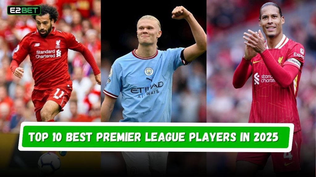 Best Premier League Players in 2025
