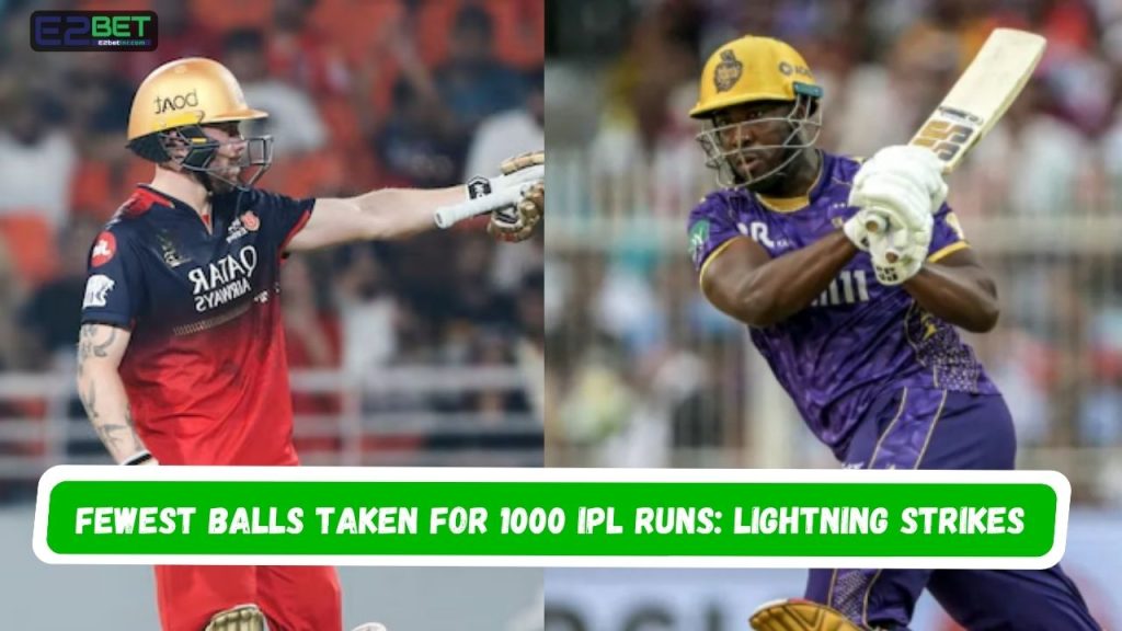 Fewest Balls Taken for 1000 IPL Runs