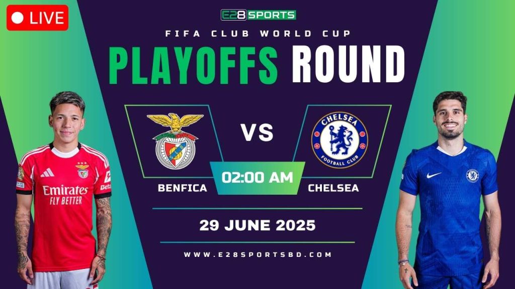 Benfica vs Chelsea – FIFA Club World Cup, Playoffs Round of 16