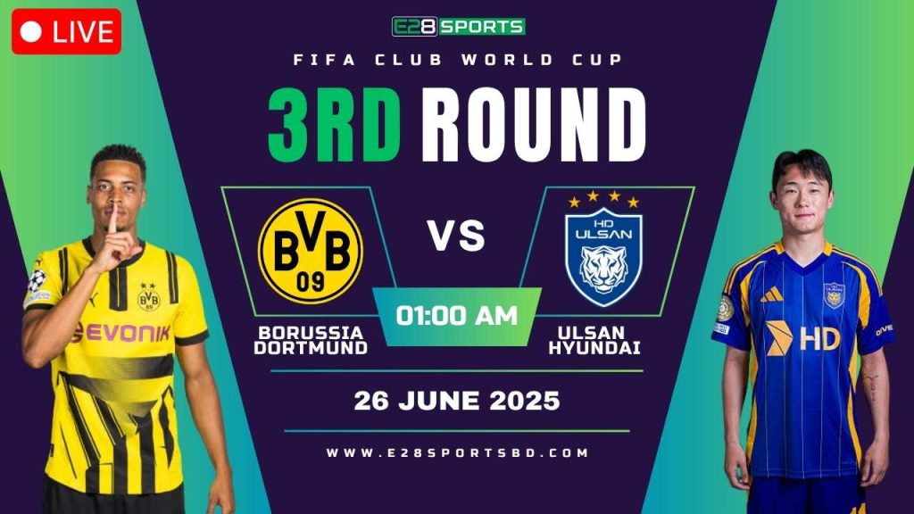 Borussia Dortmund vs Ulsan Hyundai – FIFA Club World Cup, 3rd Round