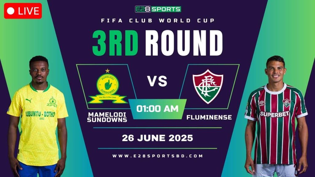 Mamelodi Sundowns vs Fluminense – FIFA Club World Cup, 3rd Round