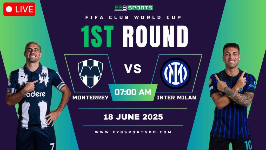 Monterrey vs Inter Milan – FIFA Club World Cup, 1st Round