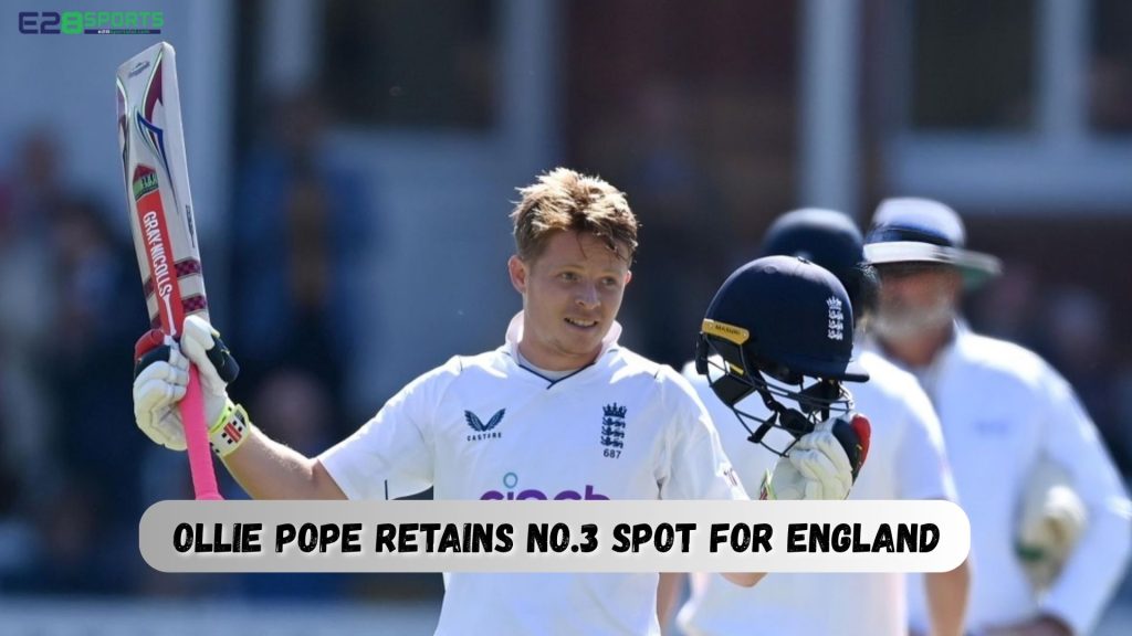 Ollie Pope Retains