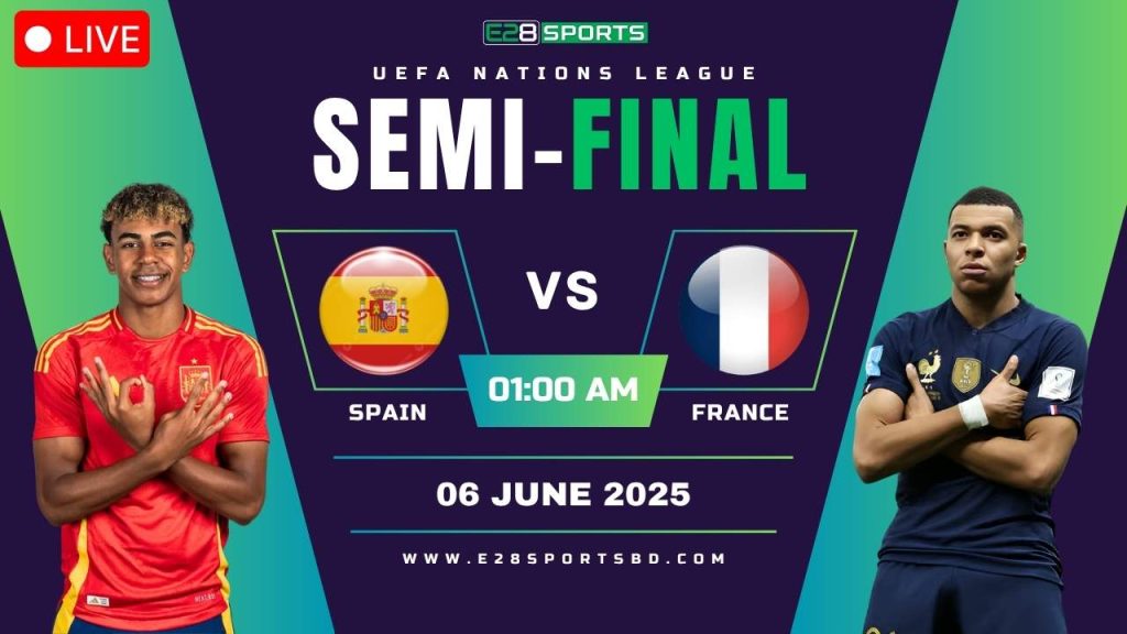 Spain vs France – UEFA Nations League Semifinal