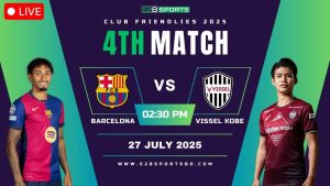 Barcelona vs Vissel Kobe - Club Friendlies 2025, Match Prediction & Live Streaming by E2Bet