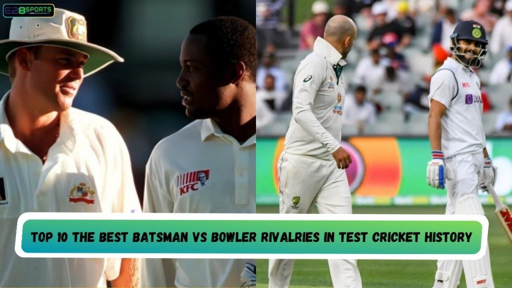 Best Batsman vs Bowler Rivalries in Test