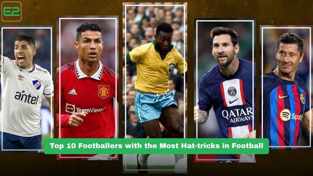 Top 10 Footballers with the Most Hat-tricks in Football History