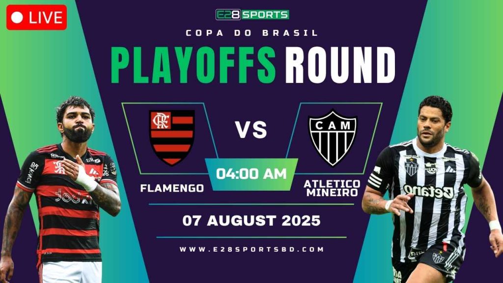 Flamengo vs Atletico Mineiro – Copa do Brasil, Match Prediction & Live Streaming by E2Bet