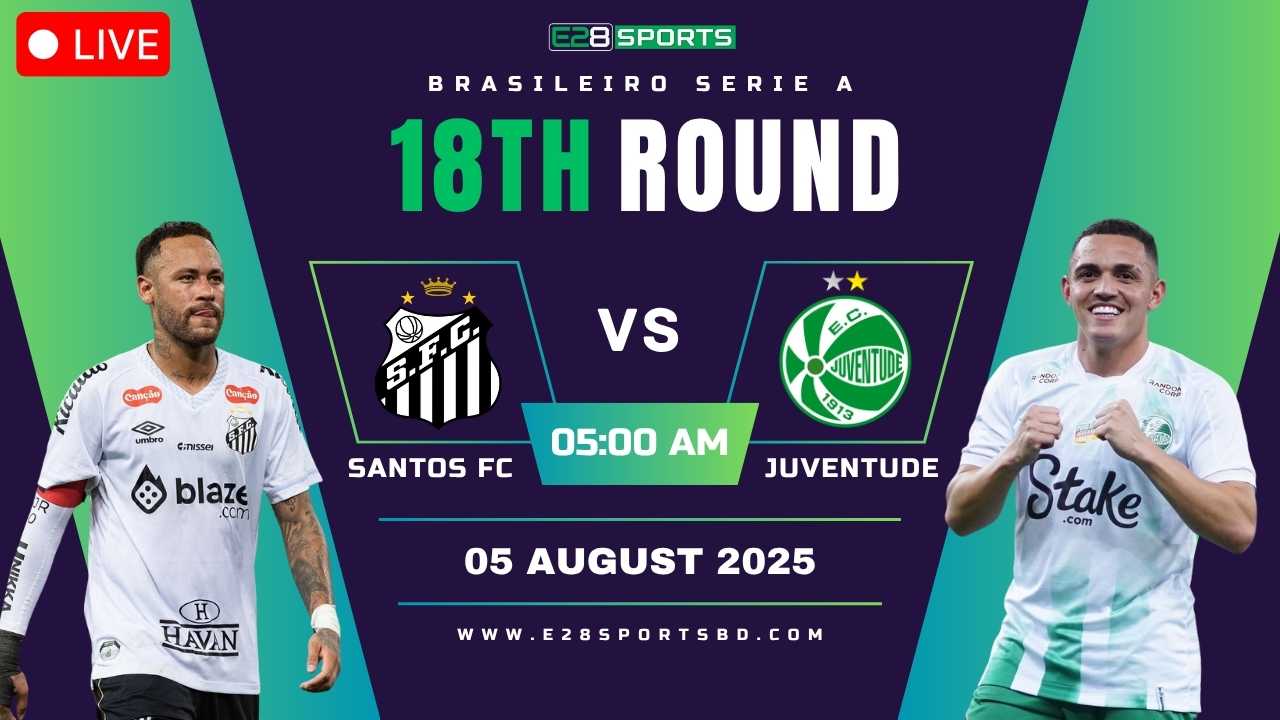 Santos vs Juventude - Brasileiro Serie A, Match Prediction & Live Streaming by E2Bet